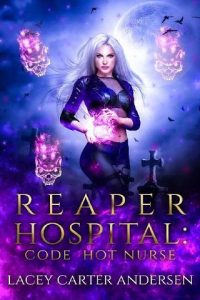 reaper hospital, lacey carter andersen