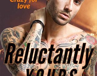 reluctantly yours lisa freed