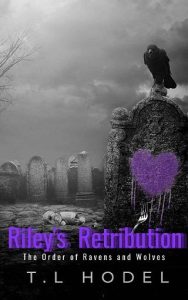 riley's retribution, tl hodel