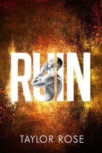 ruin, taylor rose