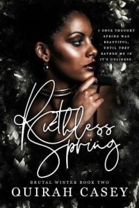 ruthless spring, quirah casey