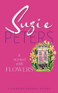 started with flowers, suzie peters