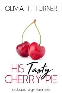 tasty cherry, olivia t turner