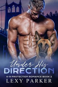 under his direction, lexy parker
