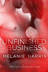 unfinished business, melanie harris