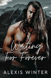 waiting for forever, alexis ashlie