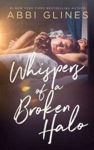 whispers broken halo, abbi glines