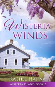 wisteria winds, rachel hanna