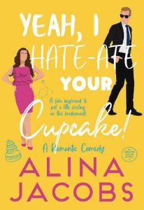 yeah cupcake, alina jacobs