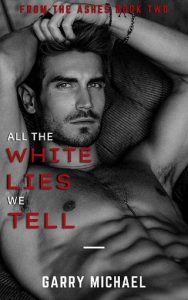 all white lies, garry michael