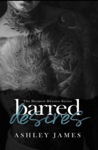 barred desires, ashley james