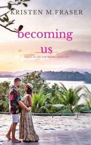 becoming us, kristen m fraser