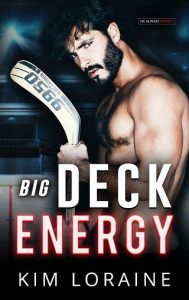 big deck energy, kim loraine