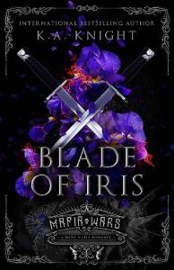 blade of iris, ka knight