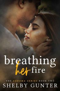 breathing her fire, shelby gunter