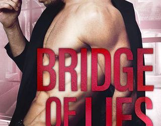 bridge of lies nana malone