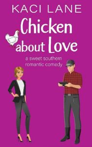 chicken about love, kaci lane