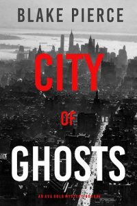 city ghosts, blake pierce