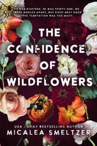 confidence of wildflowers, micalea smeltzer