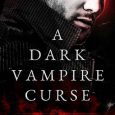 dark vampire curse nikki st crowe
