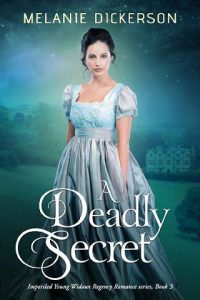 deadly secret, melanie dickerson