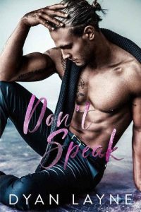 don't speak, dyan layne