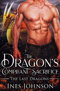 dragon's compliant sacrifice, ines johnson