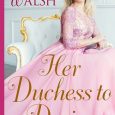 duchess to desire jane walsh