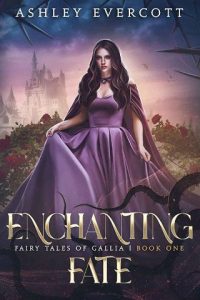 enchanting fate, ashley evercott