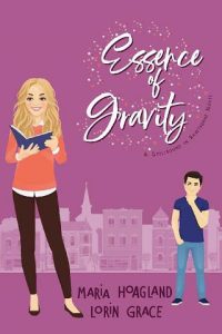 essence of gravity, maria hoagland