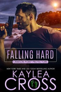 falling hard, kaylea cross