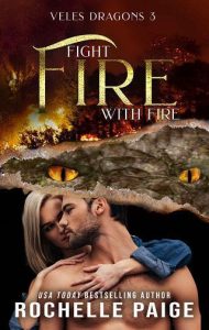 fight fire, rochelle paige