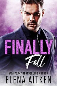 finally fell, elena aitken