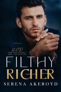 flithy richer, serena akeroyd