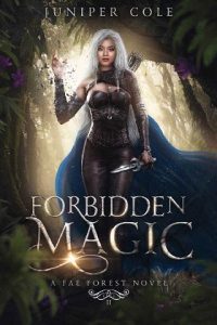 forbidden magic, juniper cole