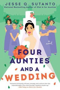 four aunties, jesse q sutanto