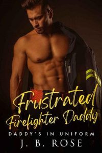 frustrated firefighter, jb rose