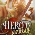 hero in waiting shelby flynn