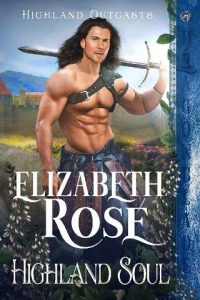 highland soul, elizabeth rose