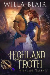 highland troth, willa blair