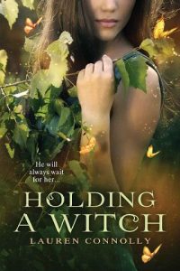 holding witch, lauren connolly