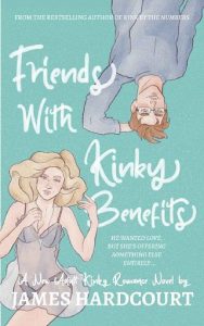 kinky benefits, james hardcourt