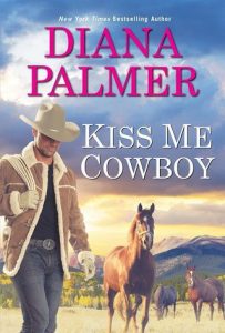 kiss me cowboy, diana palmer