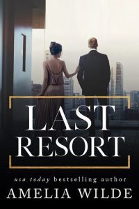 last resort, amelia wilde