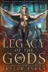 legacy of gods, skyler andra