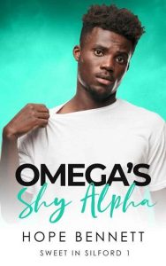omega's shy alpha, hope bennett