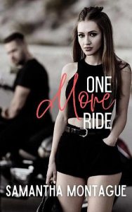 one more ride, samantha montague
