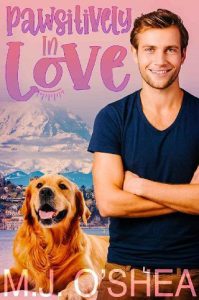 pawsitively in love, mj o'shea