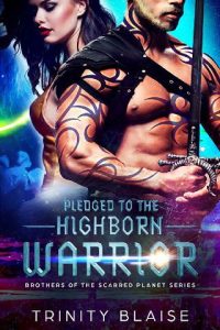 pledged highborn warrior, trinity blaise