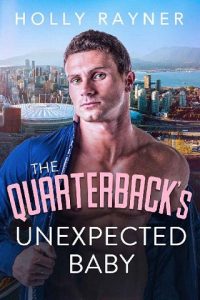 quarterback's unexpected, holly rayner